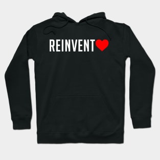 Reinvent Love Hoodie